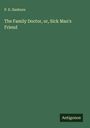 P. E. Sanborn: The Family Doctor, or, Sick Man's Friend, Buch