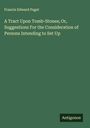 Francis Edward Paget: A Tract Upon Tomb-Stones; Or, Suggestions For the Consideration of Persons Intending to Set Up, Buch