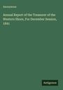 Anonymous: Annual Report of the Treasurer of the Western Shore, For December Session, 1841, Buch