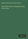 Nathaniel Hawthorne: The Scarlet Letter. A Romantic Drama, in Four Acts., Buch