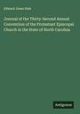 Edward Jones Hale: Journal of the Thirty-Second Annual Convention of the Protestant Episcopal Church in the State of North Carolina, Buch
