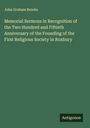John Graham Brooks: Memorial Sermons in Recognition of the Two Hundred and Fiftieth Anniversary of the Founding of the First Religious Society in Roxbury, Buch