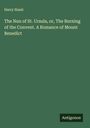 Harry Hazel: The Nun of St. Ursula, or, The Burning of the Convent. A Romance of Mount Benedict, Buch