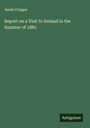 Jessie Craigen: Report on a Visit to Ireland in the Summer of 1881, Buch