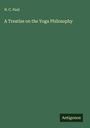 N. C. Paul: A Treatise on the Yoga Philosophy, Buch