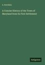 A. Hotchkin: A Concise History of the Town of Maryland from Its First Settlement, Buch