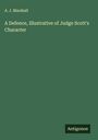 A. J. Marshall: A Defence, Illustrative of Judge Scott's Character, Buch