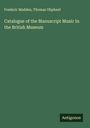 Frederic Madden: Catalogue of the Manuscript Music In the British Museum, Buch
