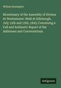 William Symington: Bicentenary of the Assembly of Divines At Westminster: Held At Edinburgh, July 12th and 13th, 1843; Containing a Full and Authentic Report of the Addresses and Conversations., Buch