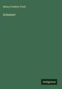 Henry Frederic Frost: Schubert, Buch
