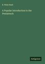 R. Weler Bush: A Popular Introduction to the Pentateuch, Buch