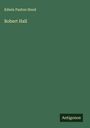 Edwin Paxton Hood: Robert Hall, Buch