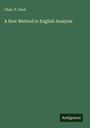 Chas. P. Curd: A New Method in English Analysis, Buch