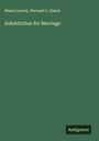 Benno Loewy: Substitution for Marriage, Buch