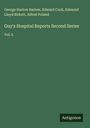 George Harlow Barlow: Guy's Hospital Reports Second Series, Buch