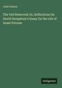 John Fellows: The Veil Removed; Or, Reflections On David Humphrey's Essay On the Life of Israel Putnam, Buch