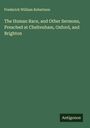 Frederick William Robertson: The Human Race, and Other Sermons, Preached at Cheltenham, Oxford, and Brighton, Buch