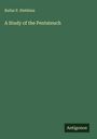 Rufus P. Stebbins: A Study of the Pentateuch, Buch