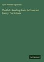 Lydia Howard Sigourney: The Girl's Reading-Book: In Prose and Poetry, For Schools, Buch