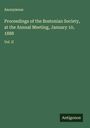 Anonymous: Proceedings of the Bostonian Society, at the Annual Meeting, January 10, 1888, Buch