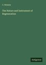 C. Webster: The Nature and Instrument of Regeneration, Buch