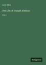 Lucy Aikin: The Life of Joseph Addison, Buch