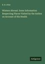 R. H. Otter: Winters Abroad. Some Information Respecting Places Visited by the Author on Account of His Health, Buch