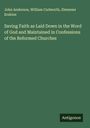 John Anderson: Saving Faith as Laid Down in the Word of God and Maintained in Confessions of the Reformed Churches, Buch