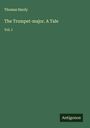 Thomas Hardy: The Trumpet-major. A Tale, Buch
