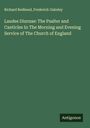 Richard Redhead: Laudes Diurnae: The Psalter and Canticles In The Morning and Evening Service of The Church of England, Buch