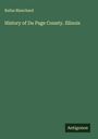 Rufus Blanchard: History of Du Page County. Illinois, Buch