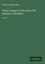 Michael Joseph Quin: Steam Voyages On The Seine, The Moselle, & The Rhine, Buch