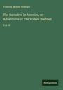 Frances Milton Trollope: The Barnabys In America, or Adventures of The Widow Wedded, Buch