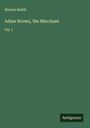 Horace Smith: Adam Brown, the Merchant, Buch