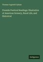 Thomas Cogswell Upham: Fireside Poetical Readings: Illustrative of American Scenery, Rural Life, and Historical, Buch