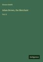 Horace Smith: Adam Brown, the Merchant, Buch