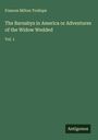 Frances Milton Trollope: The Barnabys in America or Adventures of the Widow Wedded, Buch