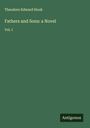 Theodore Edward Hook: Fathers and Sons: a Novel, Buch