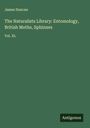 James Duncan: The Naturalists Library: Entomology, British Moths, Sphinxes, Buch