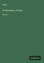 Ouida: In Maremma. A Story, Buch