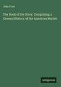 John Frost: The Book of the Navy; Comprising a General History of the American Marine, Buch