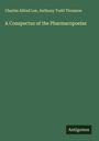 Charles Alfred Lee: A Conspectus of the Pharmacopoeias, Buch