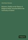 John Henry Newman: Sermons, Chiefly on the Theory of Religious Belief, Preached Before the University of Oxford, Buch