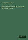 Arabella Burton Buckley: Winners in Life's Race. Or, the Great Backboned Family, Buch