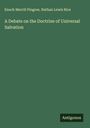 Enoch Merrill Pingree: A Debate on the Doctrine of Universal Salvation, Buch