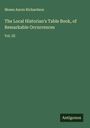 Moses Aaron Richardson: The Local Historian's Table Book, of Remarkable Occurrences, Buch