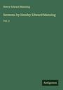 Henry Edward Manning: Sermons by Hendry Edward Manning, Buch