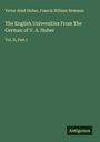 Victor Aimé Huber: The English Universities From The German of V. A. Huber, Buch