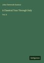 John Chetwode Eustace: A Classical Tour Through Italy, Buch