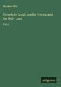 Stephen Olin: Travels In Egypt, Arabia Petræa, and the Holy Land, Buch